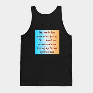 Bible Verse Ephesians 5:25 Tank Top